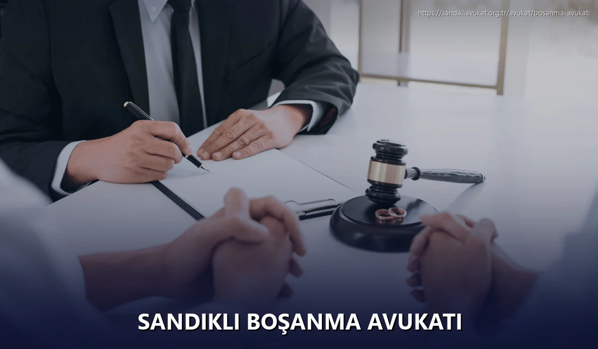 Sandikli Boşanma Avukatı