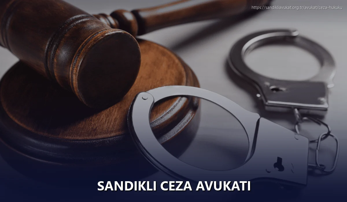 Sandikli Ceza Avukatı